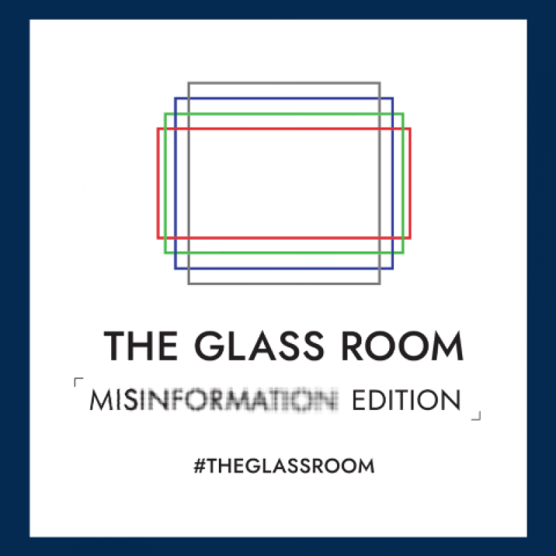 Glass Room Misinformation Edition