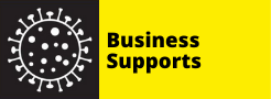 COVID-19 - Business Supports