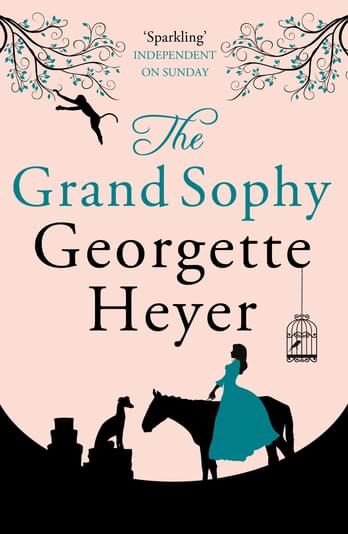 Grand Sophy Book Cover by Georgette Heyer