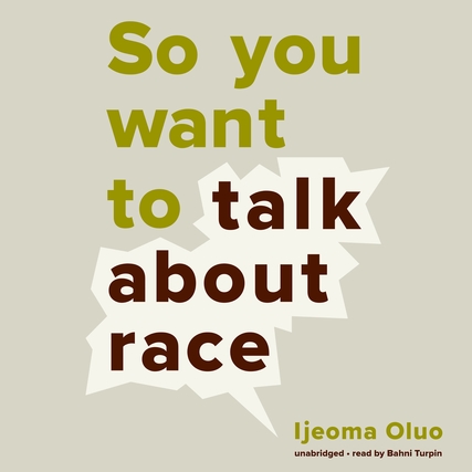 So You want to Talk about Race eAudiobook