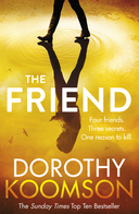 The Friend by Dorothy Koomson