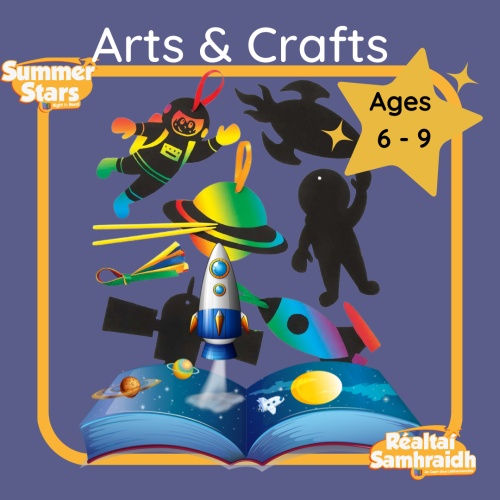 Summer Stars 2022 Arts and Crafts 6 to 9