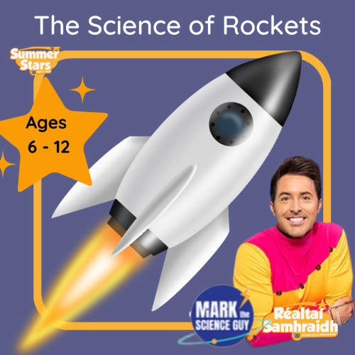 Summer Stars 2022 Rocket Science with Mark the Science Guy