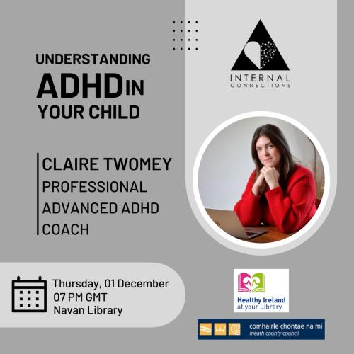 Understanding ADHD in your Child Talk Navan Library Image of Claire Twomey