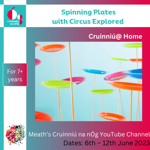 Cruinniú 2023 at home Spinning Plates with Circus Explored