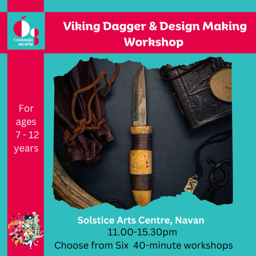 Cruinniu na nOg 2023 Viking Dagger Design and Making