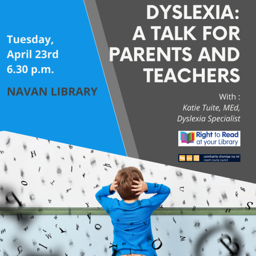 Dyslexia Talk for Parents and Teachers Navan Library