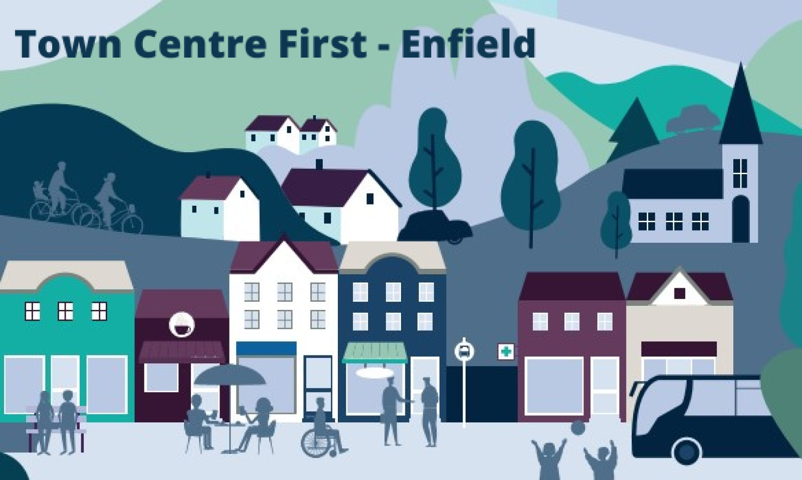 Town Centre First - Enfield