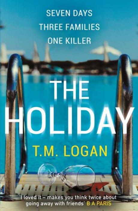 The Holiday by TM Logan