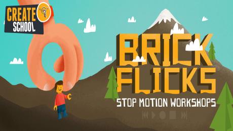 Brick Flicks with Create School
