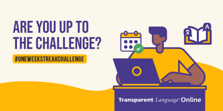 Transparent Language One Week Streak Challenge