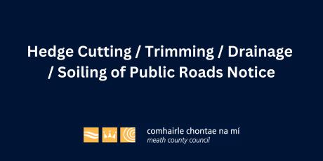 Public Roads Notice for Hedge Cutting